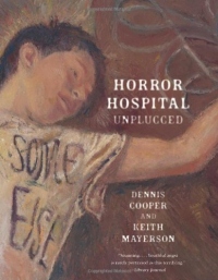 (HORROR HOSPITAL UNPLUGGED ) By Cooper, Dennis (Author) Paperback Published on (06, 2011)