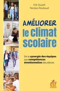 LA COHÉSION DES ÉQUIPES, LEVIER DE LA CONFIANCE À L'ÉCOLE: L'INTELLIGENCE ÉMOTIONNELLE POUR AMÉLIORER LE CLIMAT SCOLAIRE