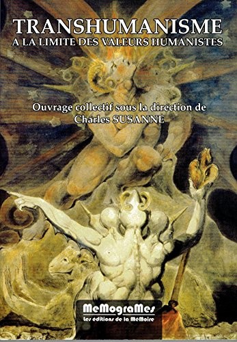 Transhumanisme : A la limite des valeurs humanistes