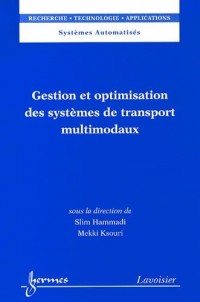 Gestion et optimisation des systèmes de transport multimodaux