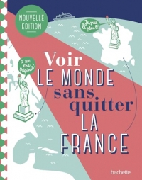 Voir le monde sans quitter la France, deuxième édition