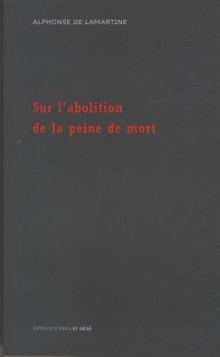 Sur l'Abolition de la Peine de Mort