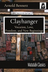 Clayhanger: Vocation, Love, Freedom, and New Beginnings