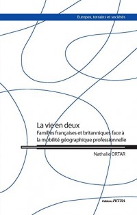 La vie en deux : Familles françaises et britanniques face à la mobilité géographique professionnelle