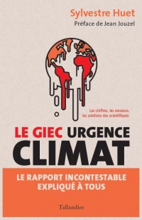 GIEC urgence climat: Le rapport incontestable expliqué à tous