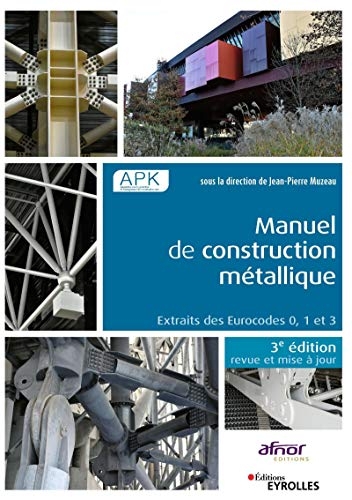 Manuel de construction métallique: Extraits des Eurocodes 0, 1 et 3