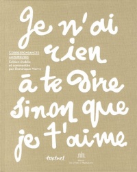 Je n'ai rien à te dire sinon que je t'aime