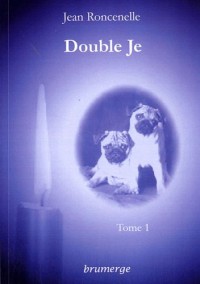 Double Je, Tome 1 :