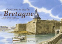 Croisières et escales en Bretagne