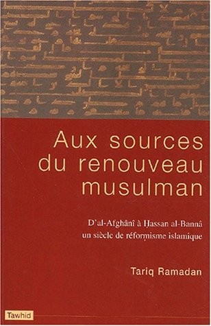 Aux Sources du renouveau musulman