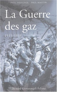 La Guerre des gaz 1915-1918