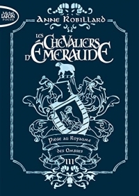 Les chevaliers d'émeraude - Tome 3 Piège des ombres - édition collector (03)