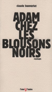 Adam chez les blousons noirs