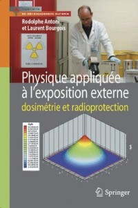 Physique appliquée à l'exposition externe : Dosimétrie et radioprotection