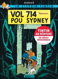 Vol 714 pou sydney : Edition en créole réunionnais