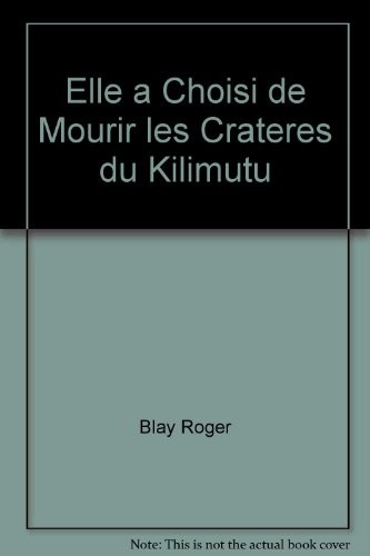 Elle a Choisi de Mourir les Crateres du Kilimutu