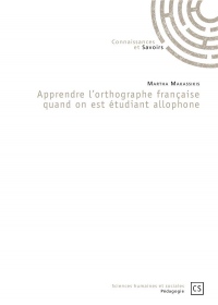 Apprendre l'orthographe française quand on est étudiant allophone