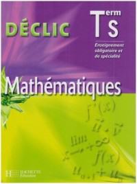 Mathématiques Tle S : Enseignement obligatoire et de spécialité