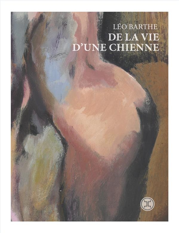 De la Vie d'une Chienne