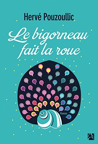 Le bigorneau fait la roue