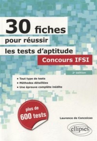 30 Fiches pour Réussir les Tests d'Aptitude Concours IFSI