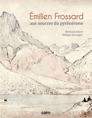 Émiien Frossard: aux sources du pyrénéisme