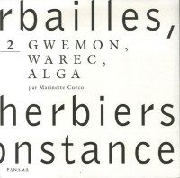 Herbailles, petits herbiers de circonstance : Tome 2, Gwemon, Warec, Alga