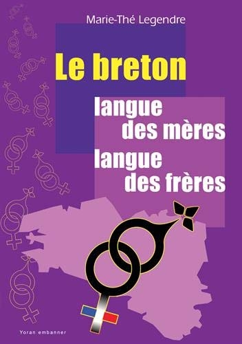 Le breton : Langue des mères, langue des frères