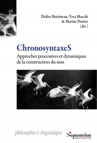 ChronosyntaxeS: Approches processives et dynamiques de la construction du sens