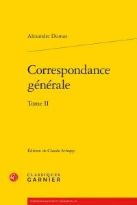 Correspondance générale : Tome 2