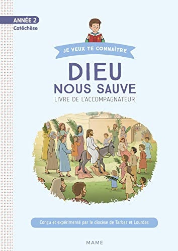 Dieu nous sauve Année 2 : Documents de l'accompagnateur