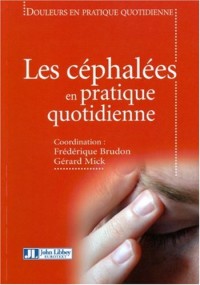 Les céphalées en pratique quotidienne