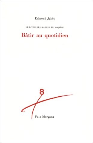 Le Livre des marges, tome 3 : Bâtir au quotidien [9782851944405]