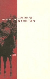 L'Apocalypse de notre temps : Les dessous de la propagande allemande d'après des documents inédits. Précédé de Le Faux et son usage