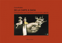 De la Carte a Dada - Photomontages Dans l Art Postal Interna