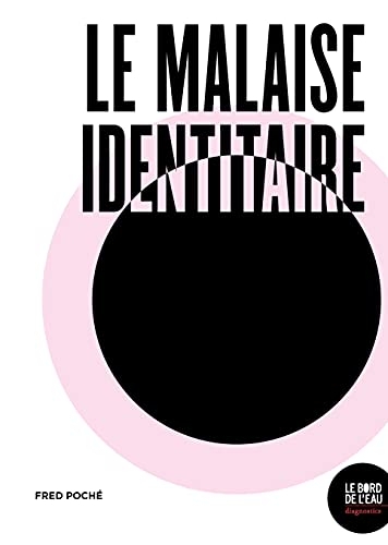 Le malaise identitaire