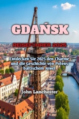 GDAŃSK REISEFÜHRER 2025
