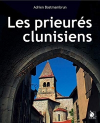 Les prieurés clunisiens en France: du XIe siècle à la Révolution