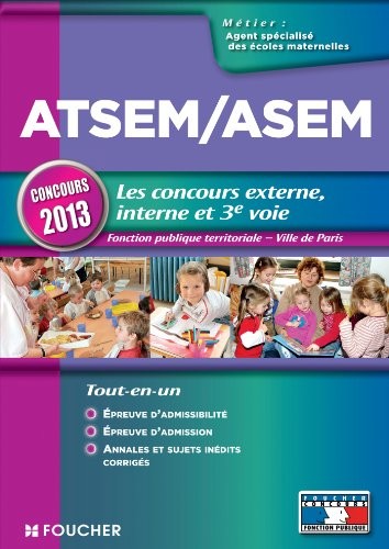 ATSEM/ASEM Les nouveaux concours externe, interne et 3e voie Nouveaux concours 2013