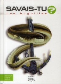 Savais-tu - numéro 15 Les anguilles