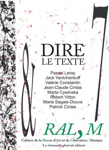 Cahier de la RAL,M nº 7 - Dire le texte