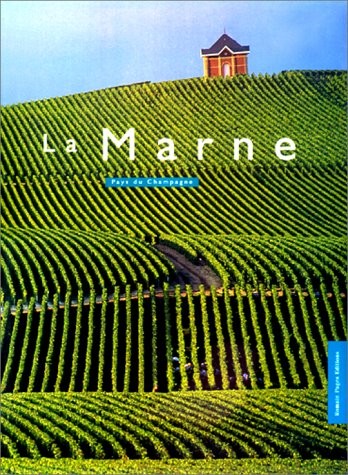 La Marne : Pays du Champagne