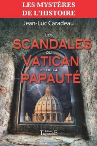 Les scandales du Vatican et de la papauté