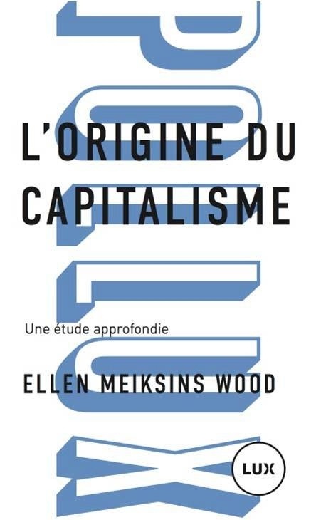 L'origine du capitalisme : Une étude approfondie