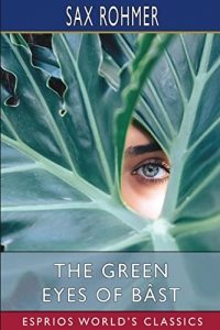 The Green Eyes of Bâst (Esprios Classics)