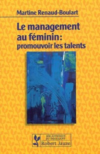 Le management au féminin : promouvoir les talents