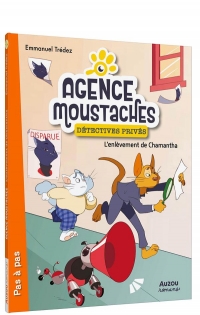 AGENCE MOUSTACHES, DÉTECTIVES PRIVÉS - L'ENLÈVEMENT DE CHAMANTHA