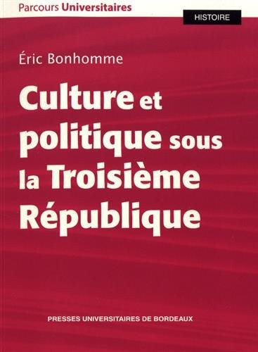 Culture et politique sous la Troisième République
