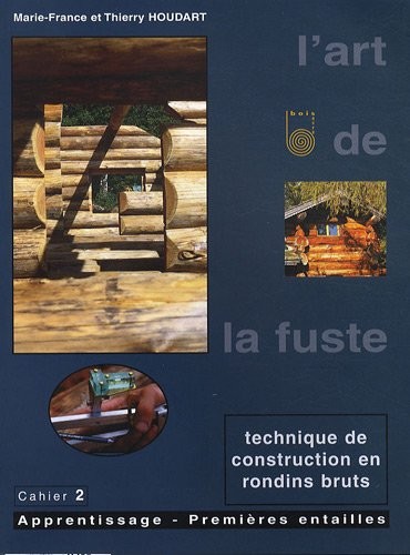 L'art de la fuste : Tome 2, Apprentissage : premières entailles