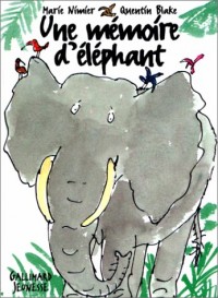 Histoires d'éléphant : Une mémoire d'éléphant